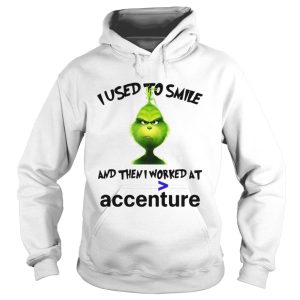 Grinch I used to smile and then I worked at accenture shirt 1