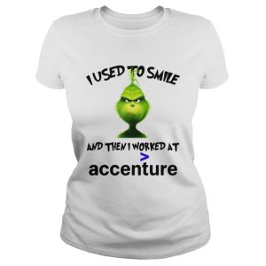 Grinch I used to smile and then I worked at accenture shirt 2