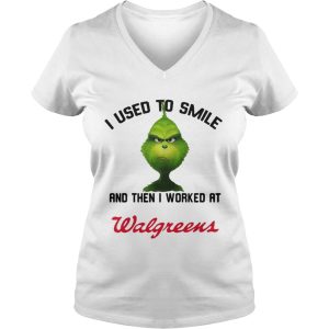 Grinch I used to smile and then i worked at walgreens shirt 1