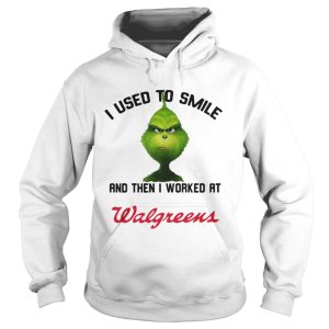 Grinch I used to smile and then i worked at walgreens shirt 3 Grinch I used to smile and then i worked at walgreens shirt 4