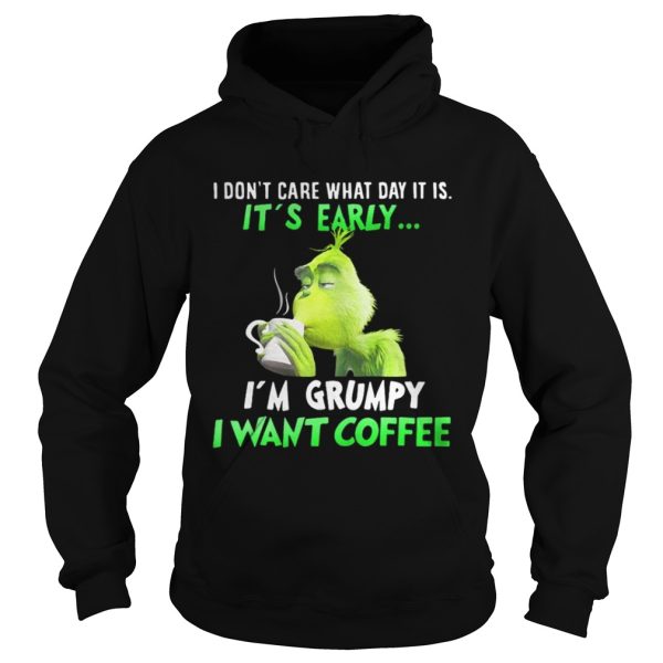 Grinch Im Grumpy I want coffee Christmas shirt