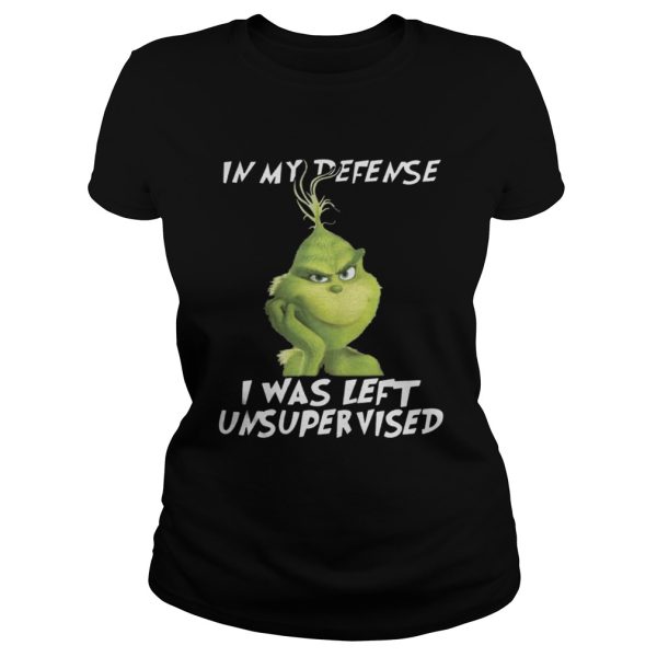 Grinch In My Defense I Was Left Unsupervised Christmas Shirt