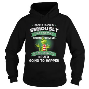Grinch People Should Seriously Stop Expecting Normal From Me Shirt 1