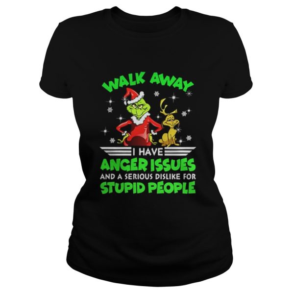 Grinch and Max walk away I have anger issues shirt