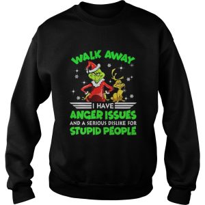 Grinch and Max walk away I have anger issues shirt 3