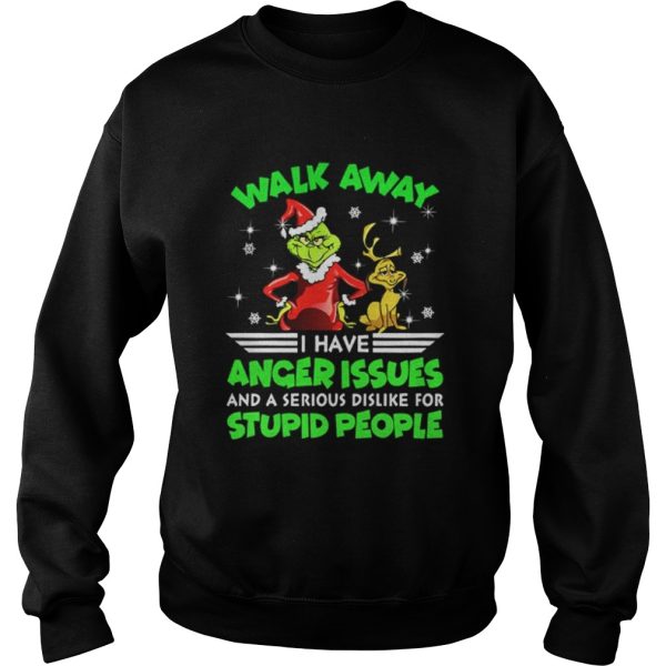 Grinch and Max walk away I have anger issues shirt