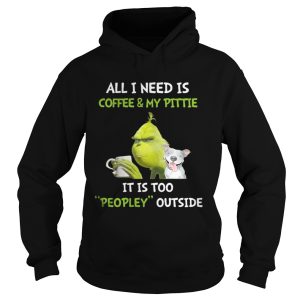 Grinch and Pitbull all I need is coffee and my pittie Christmas shirt 1