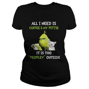 Grinch and Pitbull all I need is coffee and my pittie Christmas shirt 2