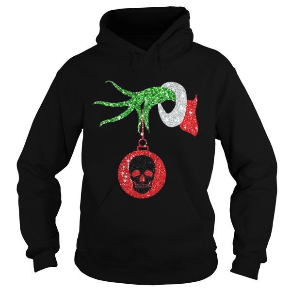 Grinch hand holds skull ornament Christmas shirt