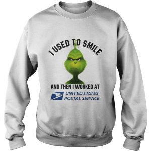 Grinch i used to smile and then i worked at united states shirt 3