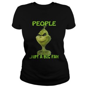 Grinch people not a big fan Christmas shirt 2
