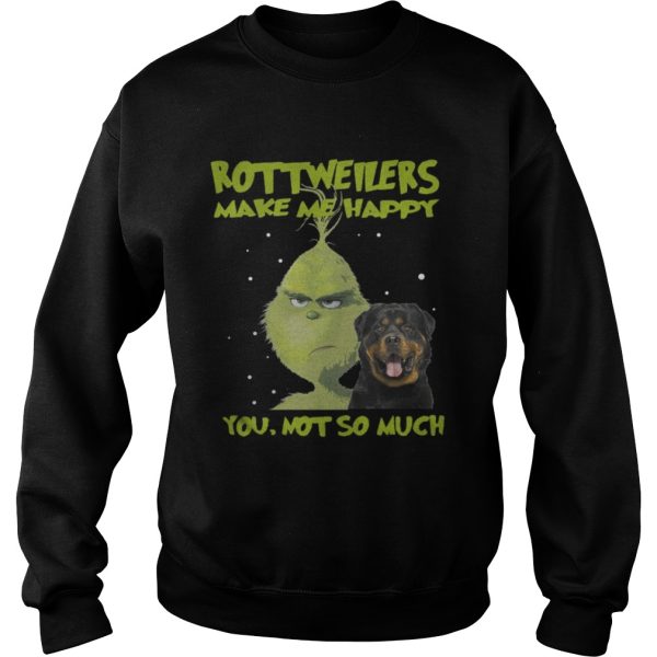 Grinch rottweilers make me happy Christmas shirt