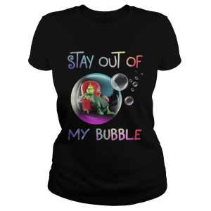 Grinch stay out of my bubble Christmas shirt 2