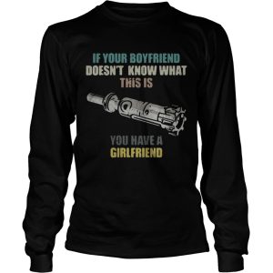 Gun If your boyfriend doesn’t know what this is you have a girlfriend shirt 2 Gun If your boyfriend doesn't know what this is you have a girlfriend shirt 3