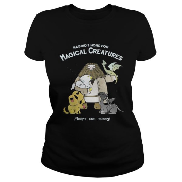 Hagrid’s home for Magical Creatures adopt one today shirt