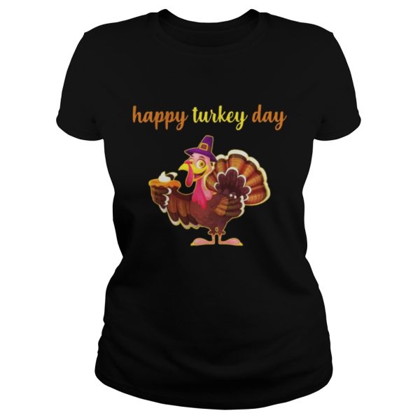 Happy Turkey Day Shirt