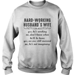 Hard working Husband's Wife shirt 1