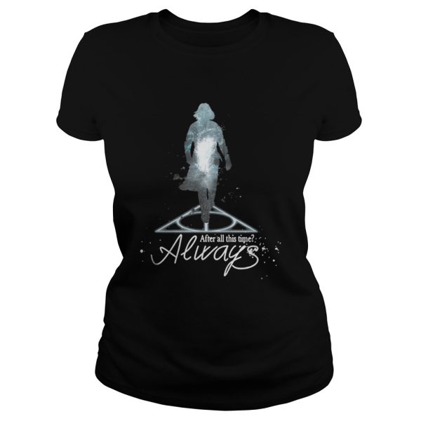 Harry Potter Alan Rickman After all this time always shirt