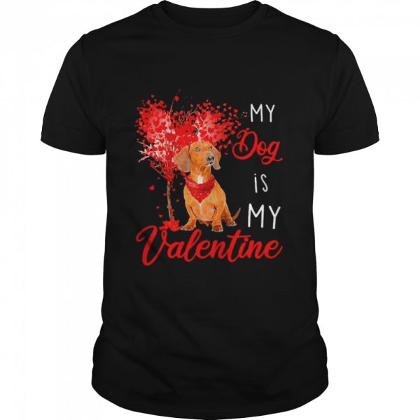 Heart Tree My Dog Is My Valentine Red Dachshund Shirt