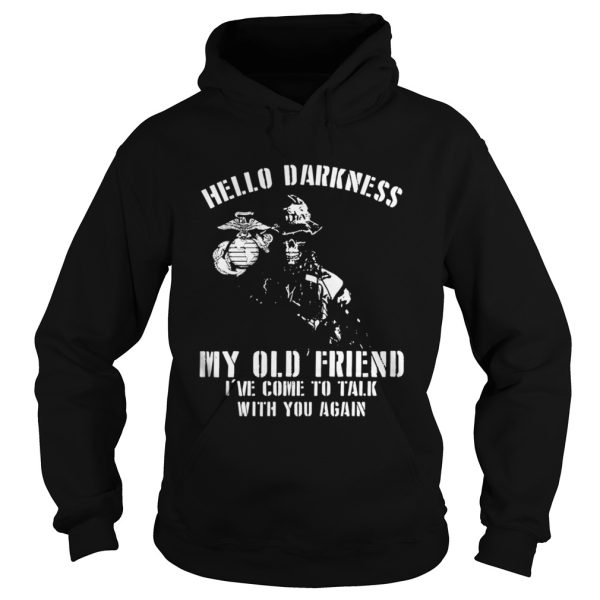 Hello Darkness My Old Friend I Have Come to Talk with You Again Shirt