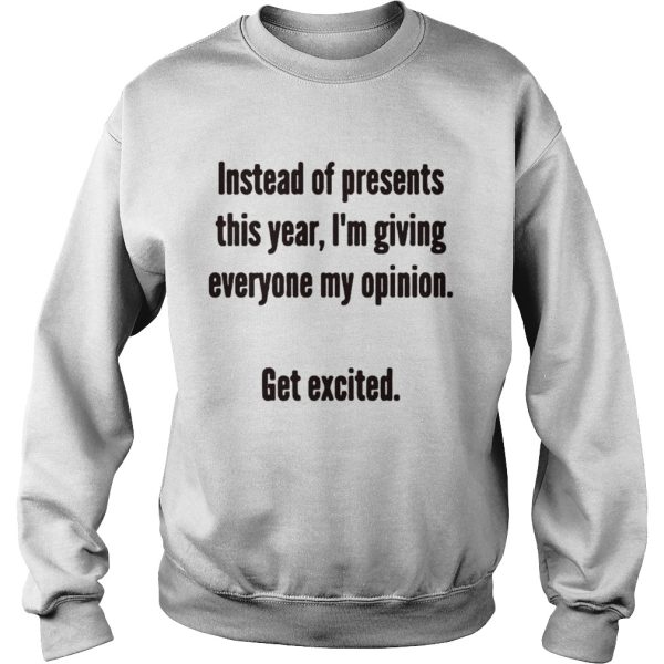 Her doctor prescribed the this year instead of gifts get excited shirt