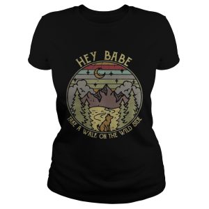Hey Babe take a walk on the wild side vintage shirt 1