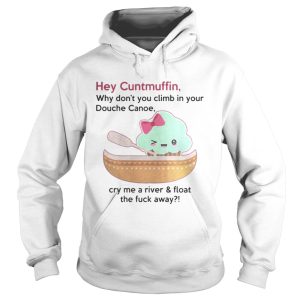Hey Cuntmuffin why dont you climb in your Douch canoe shirt 1