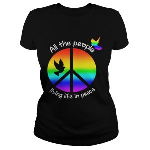 Hippie Peace All the people living life in peace shirt 1