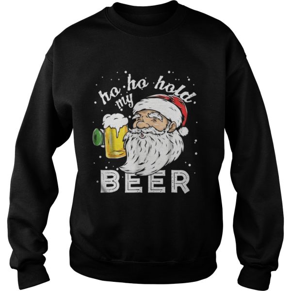 Ho Ho Hold My Beer Christmas Drinking Santa shirt