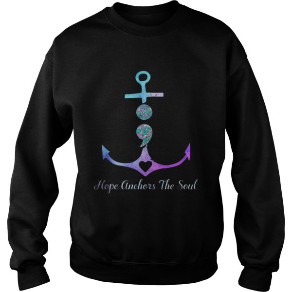 Hope Anchors The Soul Suicide Awareness T-shirt