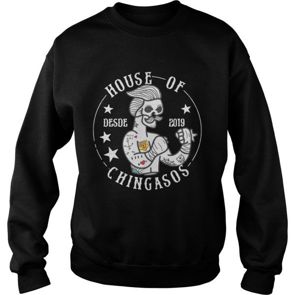 House Of Desde 2019 Chingasos Shirt