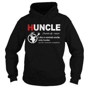 Huncle like a normal uncle only hunter shirt 1