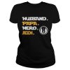Husband Papa herp Jedi shirt
