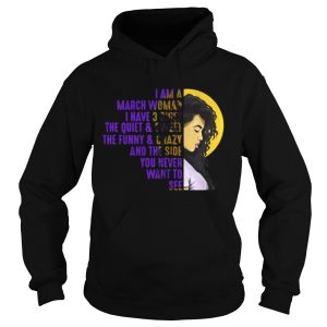 I'm A March Black Woman I have Three Sides Birthday T Shirt 1