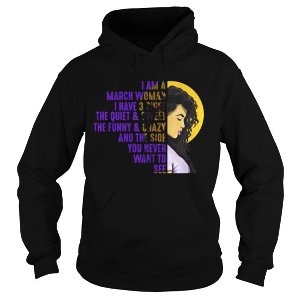 I’m A March Black Woman – I have Three Sides Birthday T-Shirt