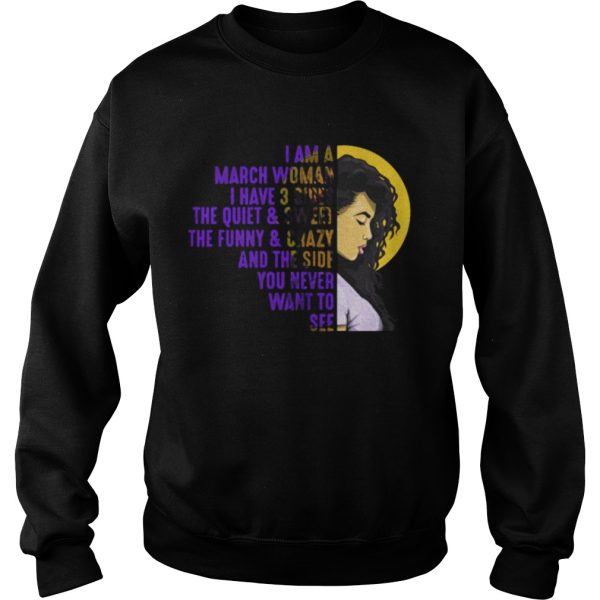 I’m A March Black Woman – I have Three Sides Birthday T-Shirt