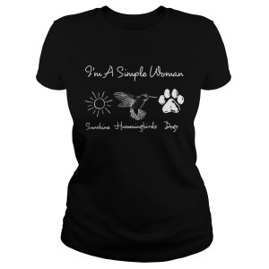 I'm A Simple Woman Sunshine Hummingbirds Dogs Shirt 1