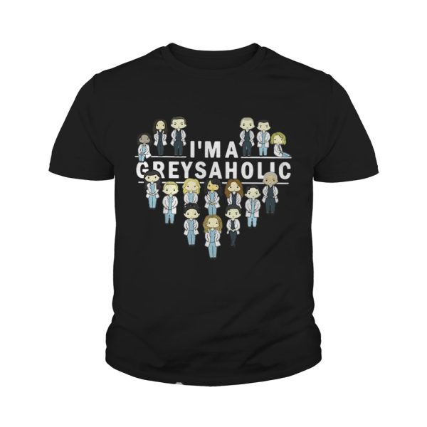 I’m a greysaholic shirt