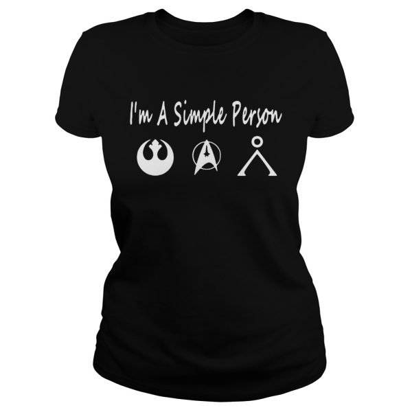 I’m a simple person I love Star Wars Star Trek and Stargate Earth Glyph shirt