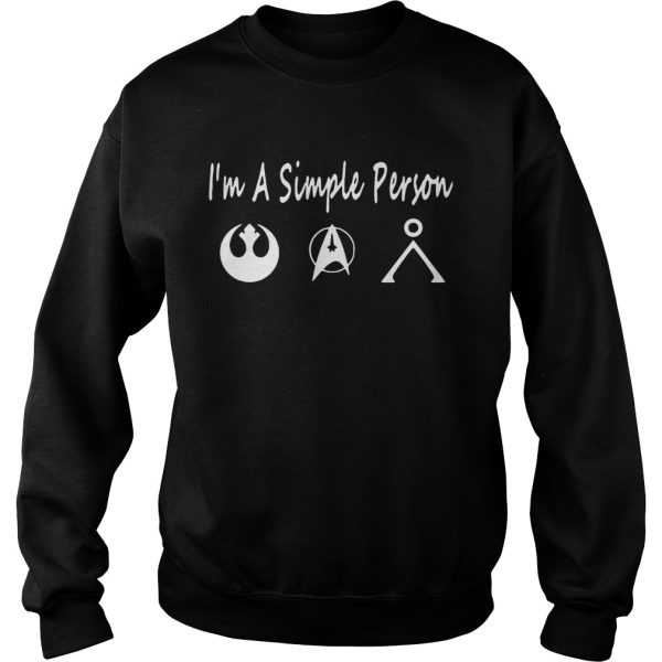 I’m a simple person I love Star Wars Star Trek and Stargate Earth Glyph shirt