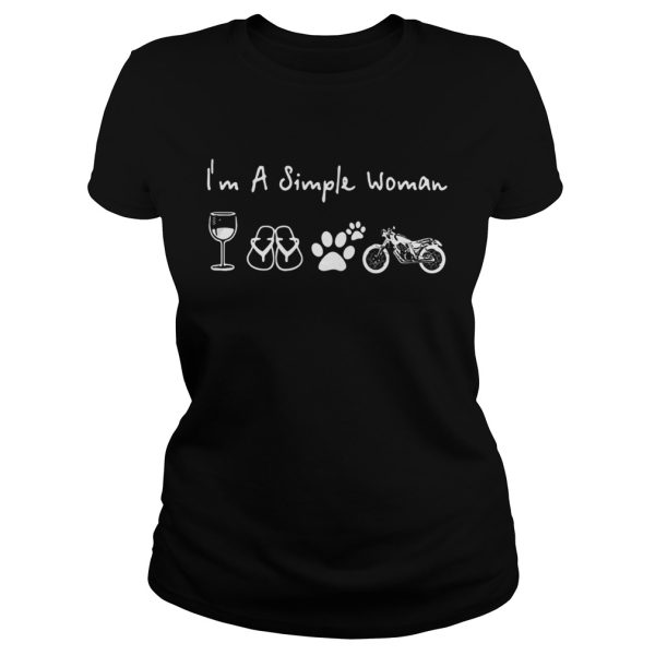 I’m a simple woman I like wine flip flop paw dog and Motorbike shirt