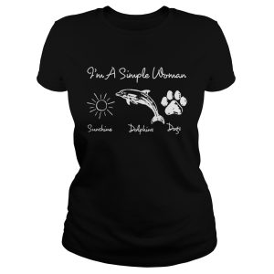 I'm a simple woman who loves sunshine dolphin and dogs shirt 1
