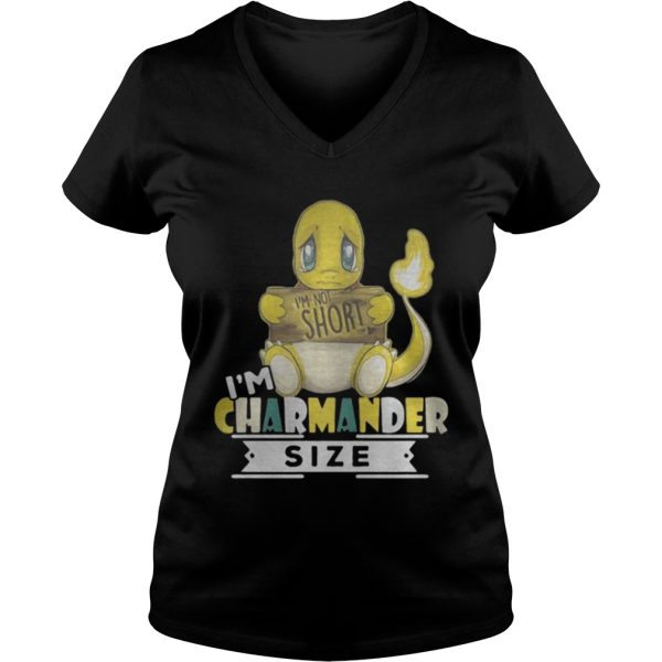 I’m charmander size i’m not short shirt