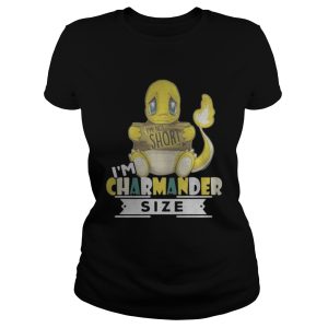 I'm charmander size i'm not short shirt 4