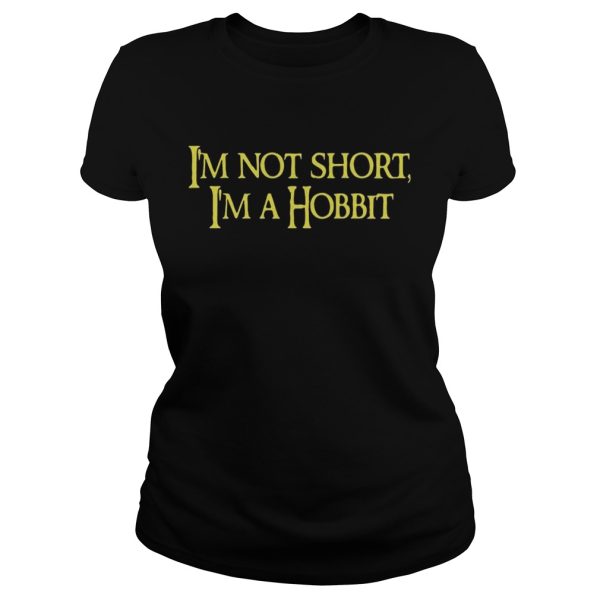 I’m not short I’m a hobbit T-Shirt