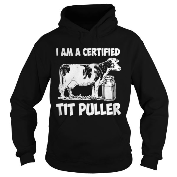 I Am A Certified Tit Puller Shirt