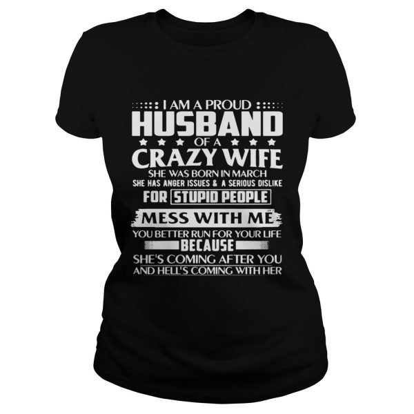 I Am A Proud Husband Of Crazy March Wife Birthday Shirt