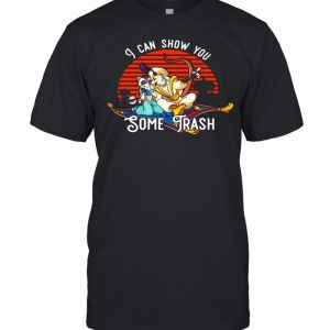 I Can Show You Some Trash Vintage Retro T-shirt