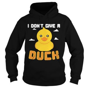 I Don't Give A Duck Funny T Shirt 2
