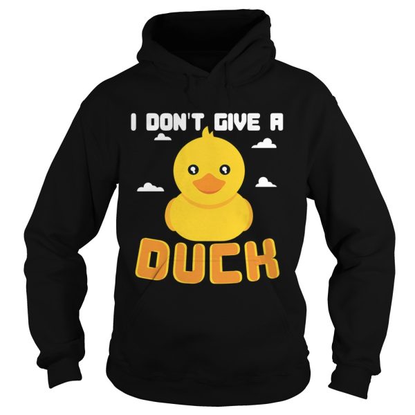 I Don’t Give A Duck Funny T-Shirt